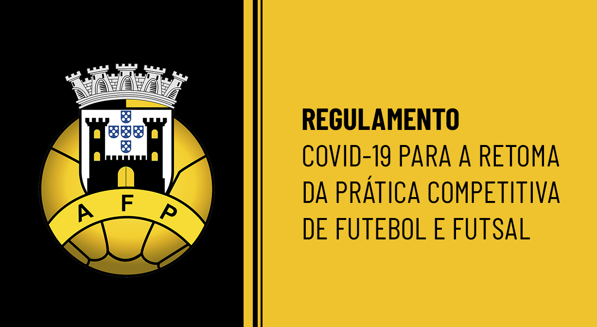Regulamento AFP | Retoma da Prática Competitiva de Futebol e Futsal