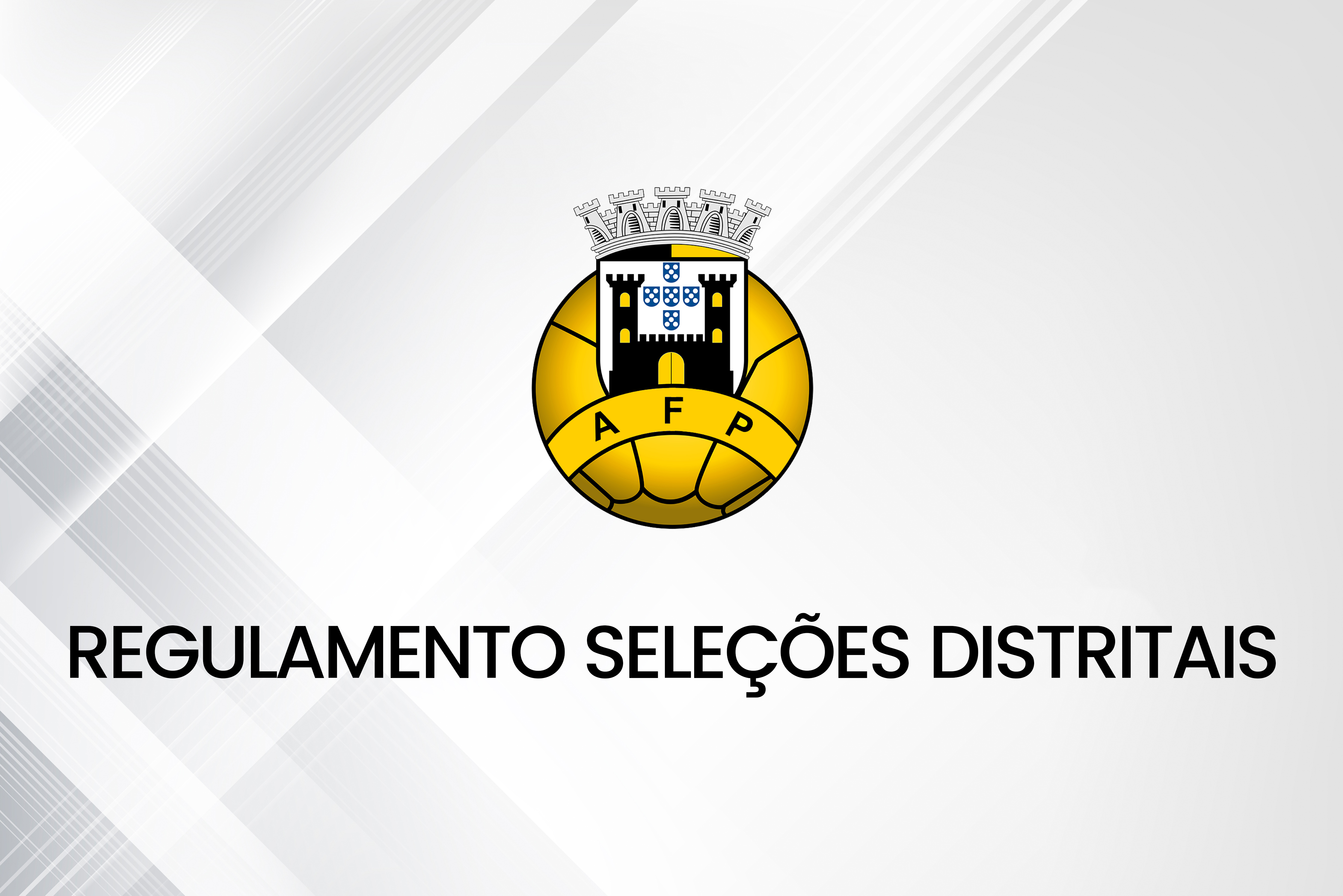 Regulamento das Seleções Distritais
